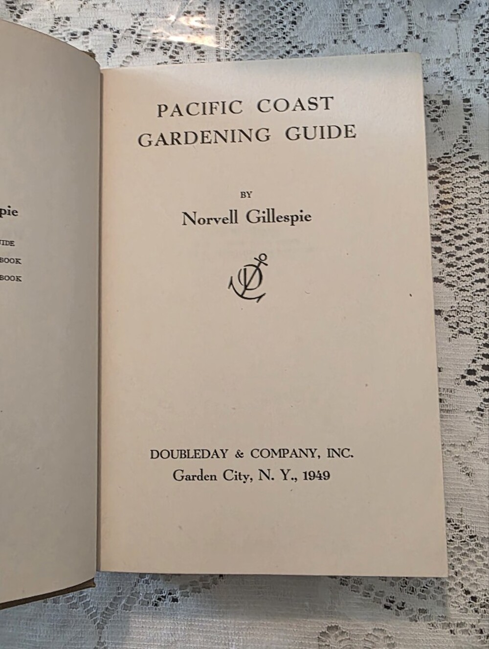 Pacific Coast Gardening Guide Norvell Gillespie Doubleday Hardcover 1949